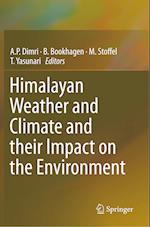 Himalayan Weather and Climate and their Impact on the Environment