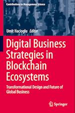 Digital Business Strategies in Blockchain Ecosystems