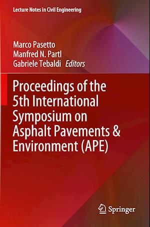 Proceedings of the 5th International Symposium on Asphalt Pavements & Environment (APE)