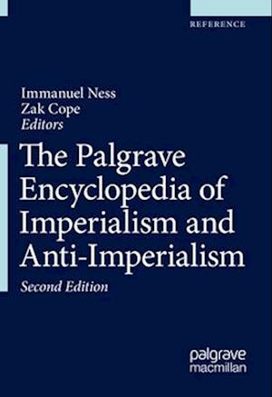 The Palgrave Encyclopedia of Imperialism and Anti-Imperialism