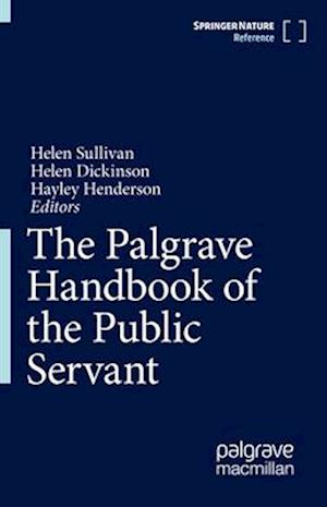 The Palgrave Handbook of the Public Servant