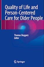 Quality of Life and Person-Centered Care for Older People