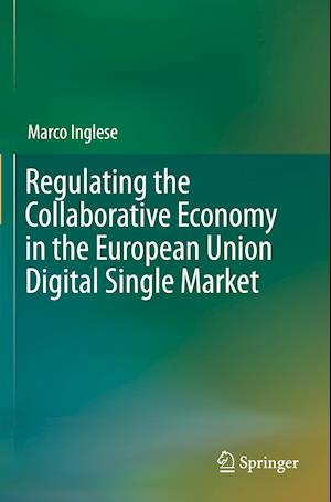 Regulating the Collaborative Economy in the European Union Digital Single Market