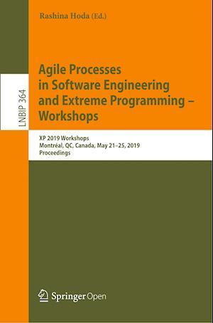 Agile Processes in Software Engineering and Extreme Programming – Workshops