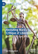 Revisiting Marx's Critique of Liberalism