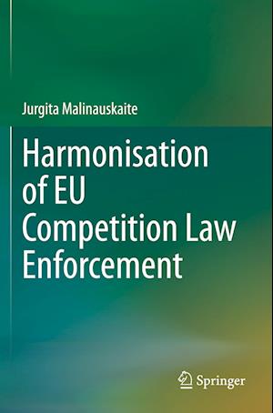 Harmonisation of EU Competition Law Enforcement