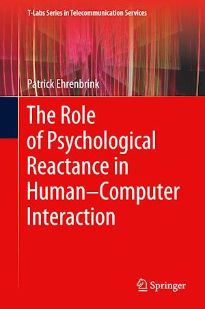 The Role of Psychological Reactance in Human–Computer Interaction