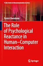 The Role of Psychological Reactance in Human–Computer Interaction