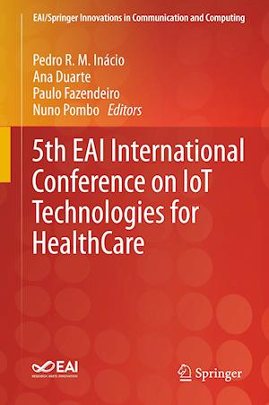 5th EAI International Conference on IoT Technologies for HealthCare