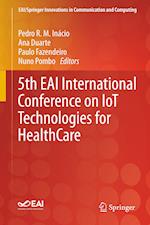 5th EAI International Conference on IoT Technologies for HealthCare