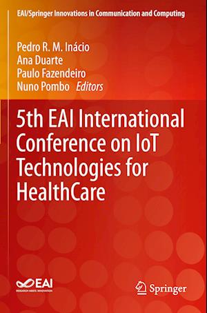 5th EAI International Conference on IoT Technologies for HealthCare