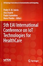 5th EAI International Conference on IoT Technologies for HealthCare