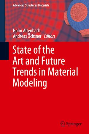 State of the Art and Future Trends in Material Modeling