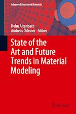 State of the Art and Future Trends in Material Modeling
