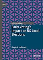 Early Voting's Impact on Us Local Elections