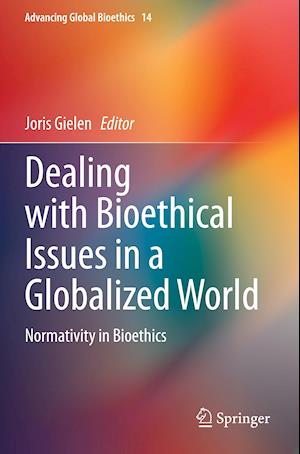 Dealing with Bioethical Issues in a Globalized World