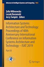 Information Systems Architecture and Technology: Proceedings of 40th Anniversary International Conference on Information Systems Architecture and Technology – ISAT 2019