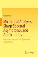 Microlocal Analysis, Sharp Spectral Asymptotics and Applications II