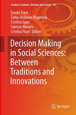 Decision Making in Social Sciences: Between Traditions and Innovations