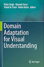 Domain Adaptation for Visual Understanding