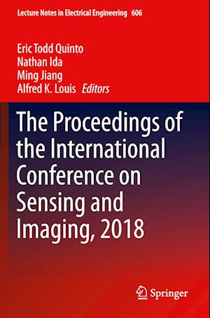 The Proceedings of the International Conference on Sensing and Imaging, 2018