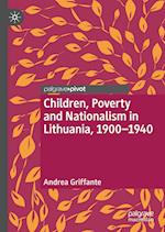 Children, Poverty and Nationalism in Lithuania, 1900–1940