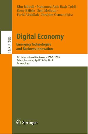 Digital Economy. Emerging Technologies and Business Innovation