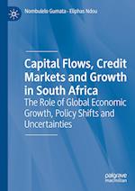 Capital Flows, Credit Markets and Growth in South Africa