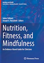 Nutrition, Fitness, and Mindfulness