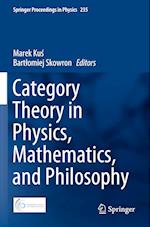 Category Theory in Physics, Mathematics, and Philosophy