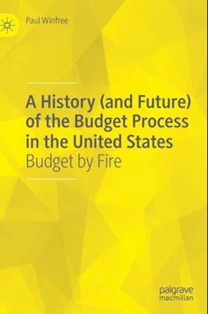 A History (and Future) of the Budget Process in the United States