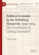 Political Economy in the Habsburg Monarchy 1750–1774