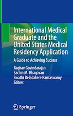 International Medical Graduate and the United States Medical Residency Application