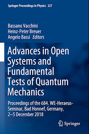 Advances in Open Systems and Fundamental Tests of Quantum Mechanics