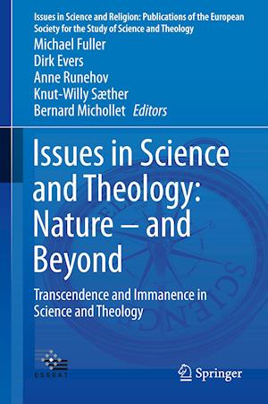 Issues in Science and Theology: Nature – and Beyond