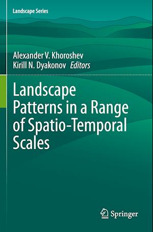 Landscape Patterns in a Range of Spatio-Temporal Scales