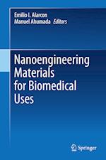 Nanoengineering Materials for Biomedical Uses