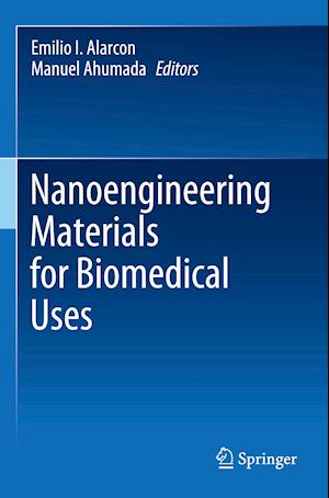 Nanoengineering Materials for Biomedical Uses