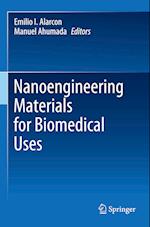 Nanoengineering Materials for Biomedical Uses