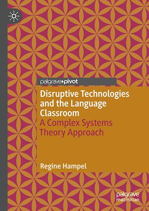 Disruptive Technologies and the Language Classroom