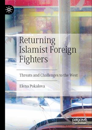 Returning Islamist Foreign Fighters