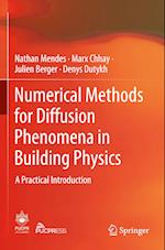 Numerical Methods for Diffusion Phenomena in Building Physics