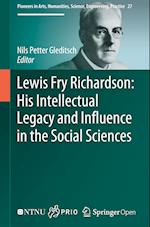 Lewis Fry Richardson: His Intellectual Legacy and Influence in the Social Sciences