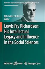 Lewis Fry Richardson: His Intellectual Legacy and Influence in the Social Sciences 