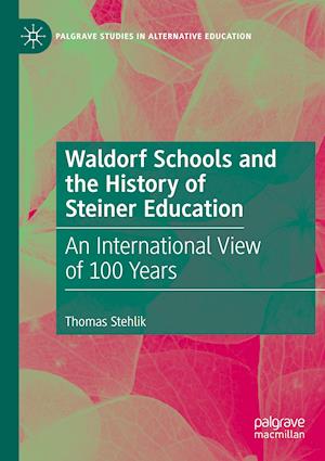 Waldorf Schools and the History of Steiner Education