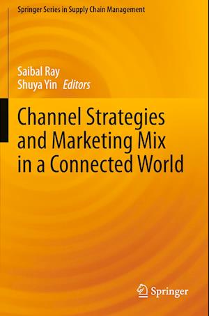 Channel Strategies and Marketing Mix in a Connected World