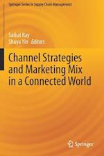 Channel Strategies and Marketing Mix in a Connected World