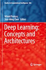 Deep Learning: Concepts and Architectures