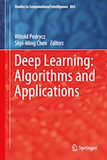 Deep Learning: Algorithms and Applications