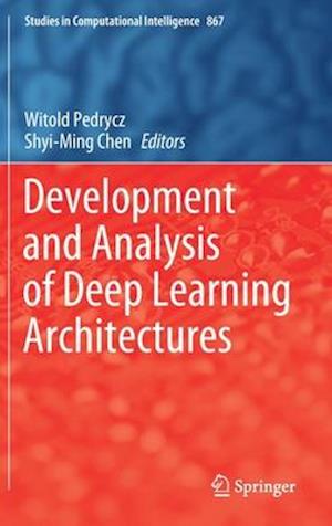 Development and Analysis of Deep Learning Architectures